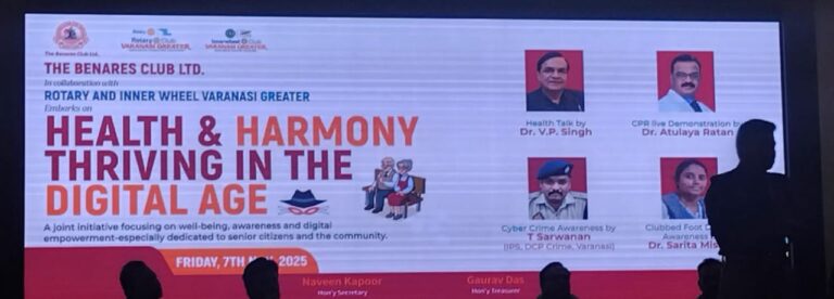 रोटरी – इनर व्हील क्लब वाराणसी ग्रेटर तथा बनारस क्लब लिमिटेड के संयुक्त तत्वाधान में, साइबर क्राइम से बचाव, स्वास्थ्य के प्रति चलाया गया  जागरूकता अभियान