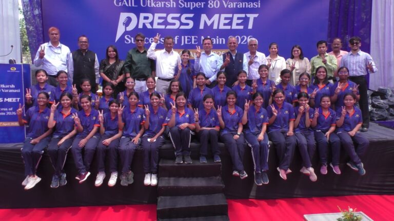 गेल उत्कर्ष सुपर 80, वाराणसी की बेटियों की जेईई मेन्स 2026 में शानदार सफलता